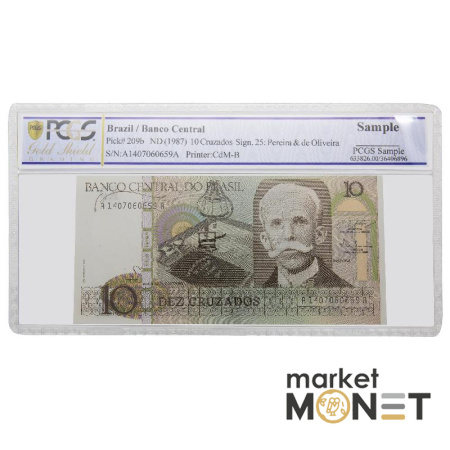 Банкнота 10 крузадо 1987 Бразилія  PCGS